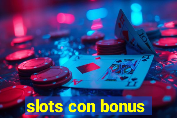 slots con bonus