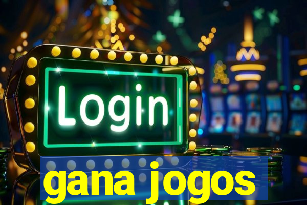 gana jogos