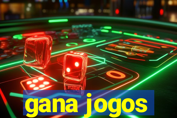 gana jogos