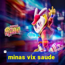 minas vix saude