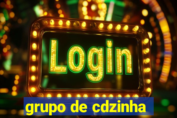 grupo de cdzinha