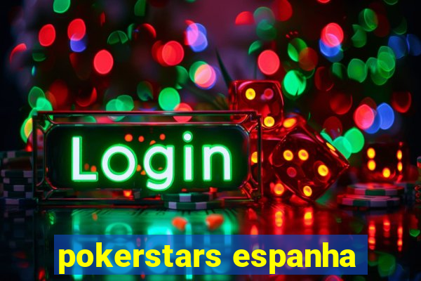 pokerstars espanha