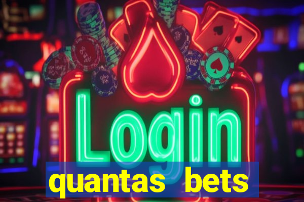 quantas bets existem no brasil