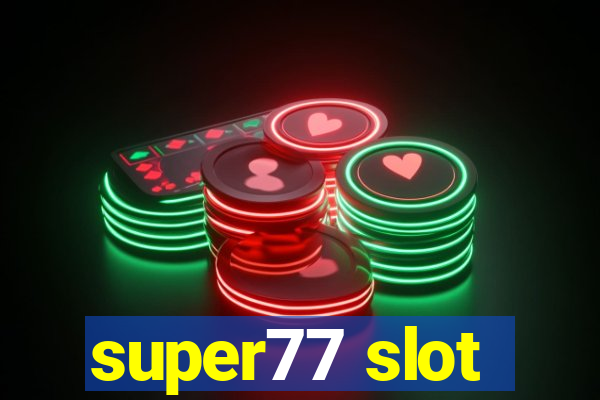 super77 slot