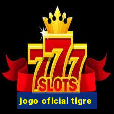 jogo oficial tigre