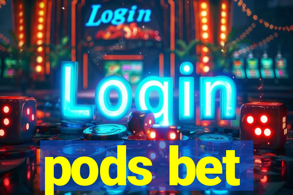 pods bet