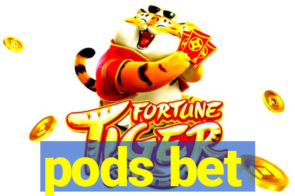 pods bet