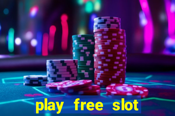 play free slot machines no download