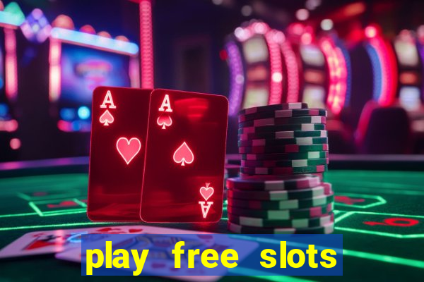 play free slots online without downloading