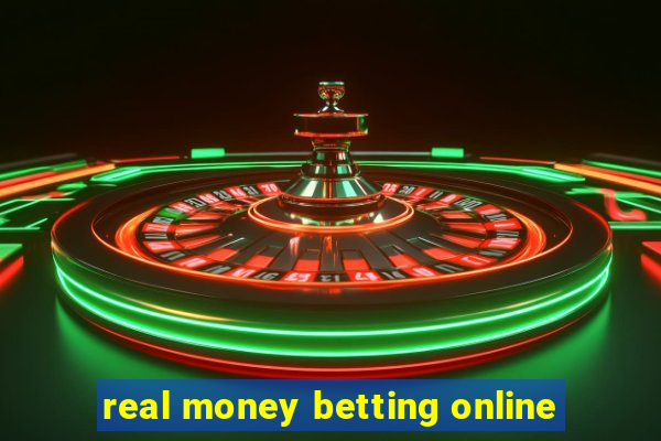 real money betting online