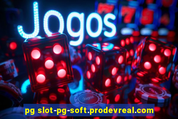 pg slot-pg-soft.prodevreal.com