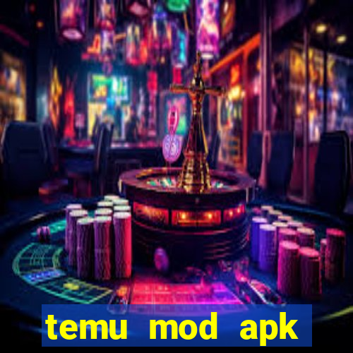 temu mod apk unlimited money