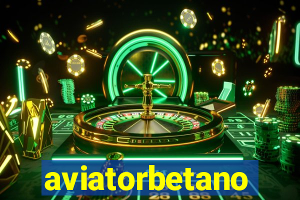 aviatorbetano