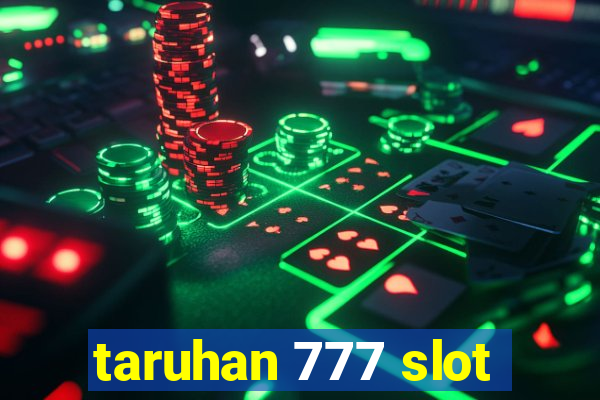 taruhan 777 slot