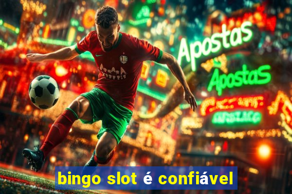 bingo slot é confiável