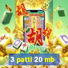 3 patti 20 mb