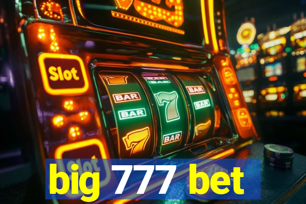 big 777 bet