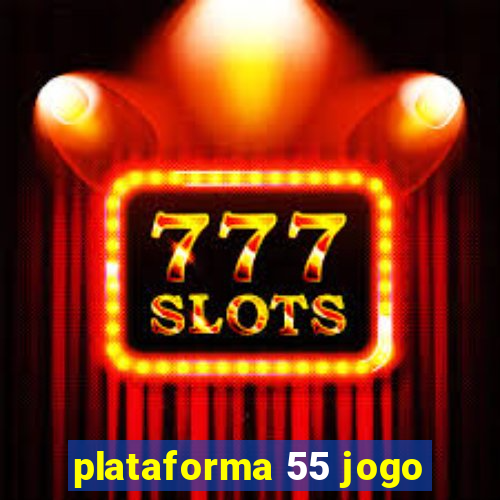 plataforma 55 jogo