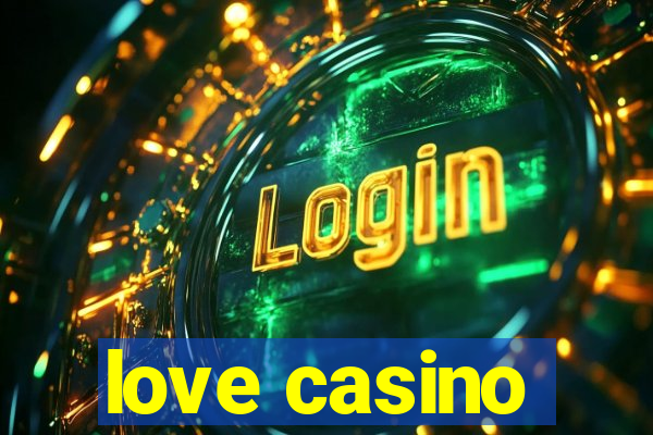 love casino