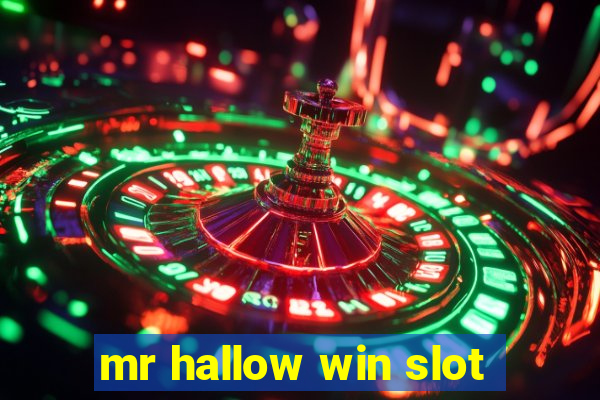 mr hallow win slot