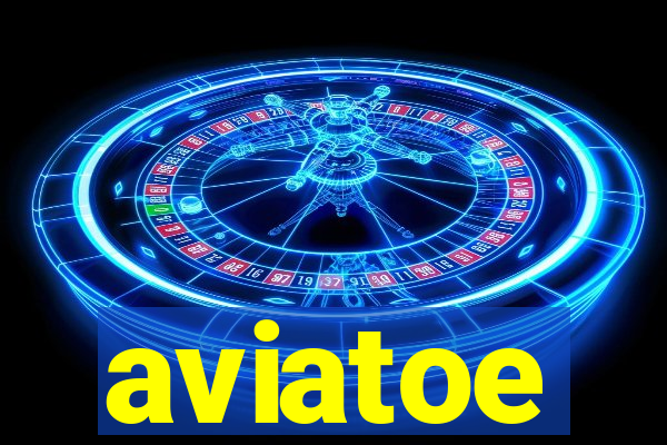 aviatoe