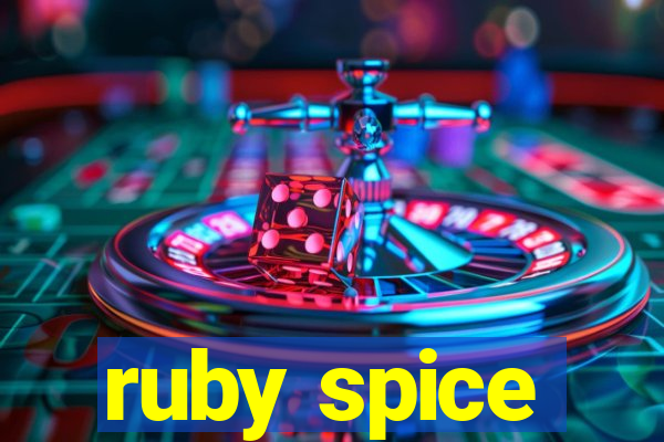 ruby spice