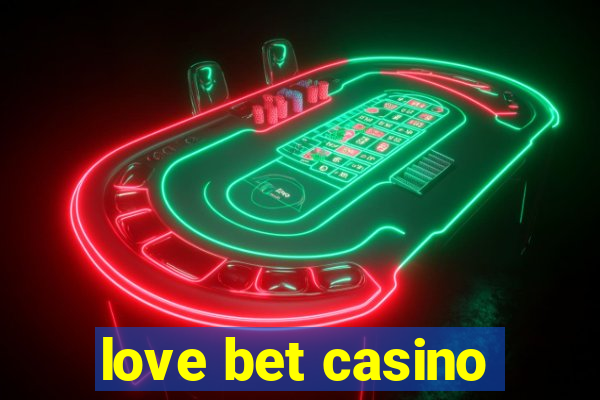 love bet casino