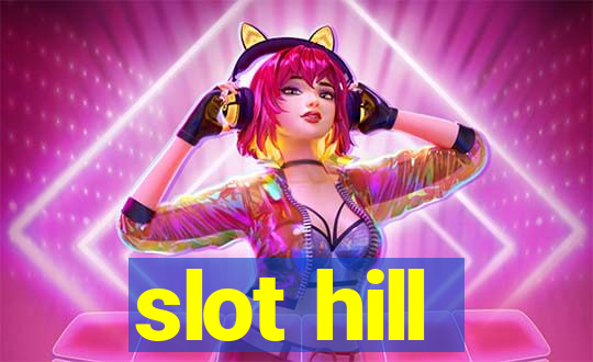 slot hill