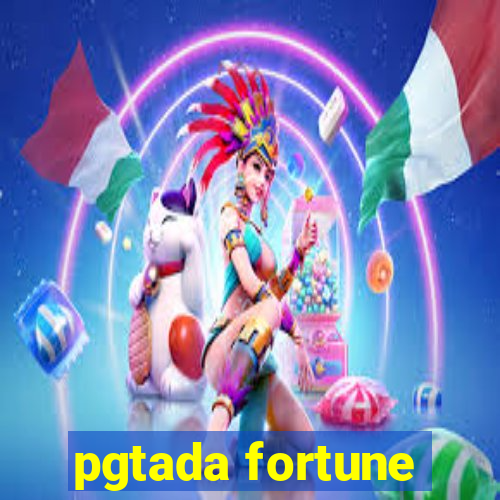 pgtada fortune