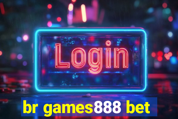 br games888 bet