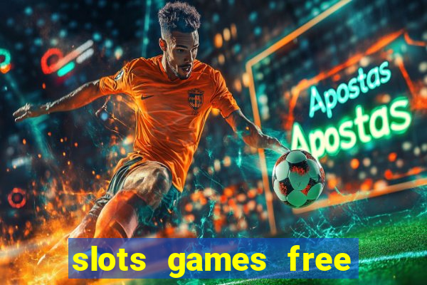 slots games free win real money online