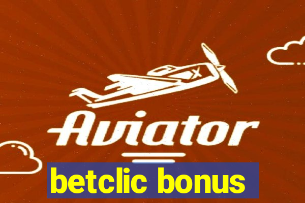 betclic bonus