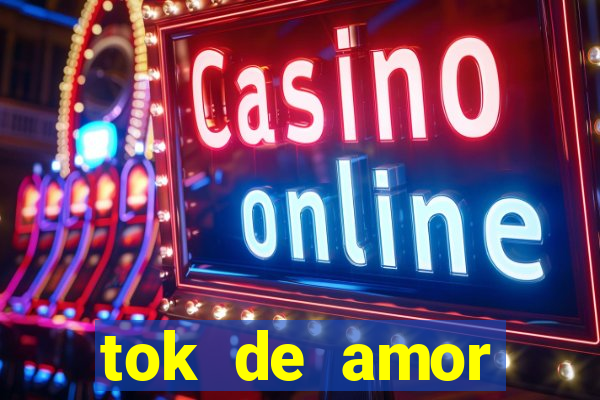 tok de amor boutique santos