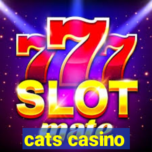 cats casino