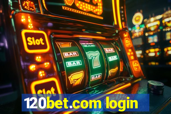 120bet.com login