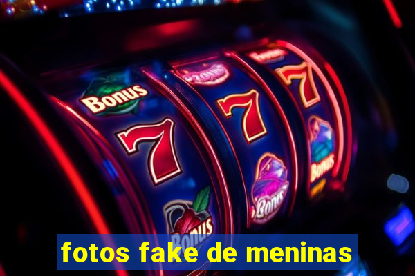 fotos fake de meninas