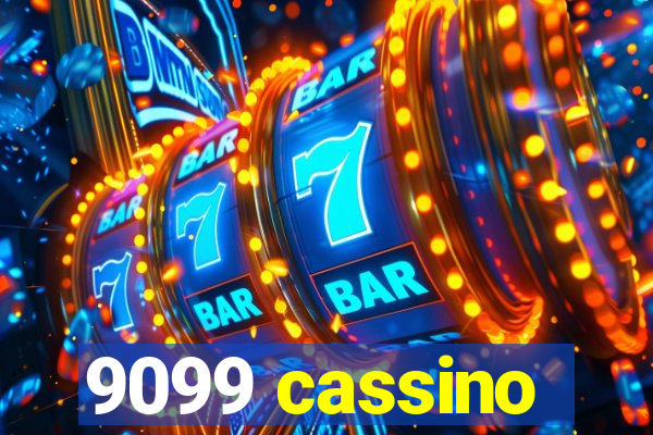 9099 cassino