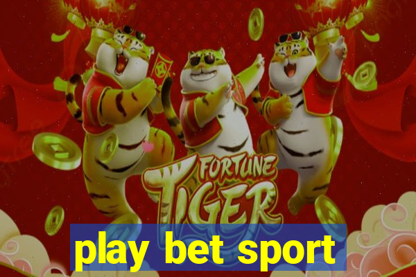 play bet sport