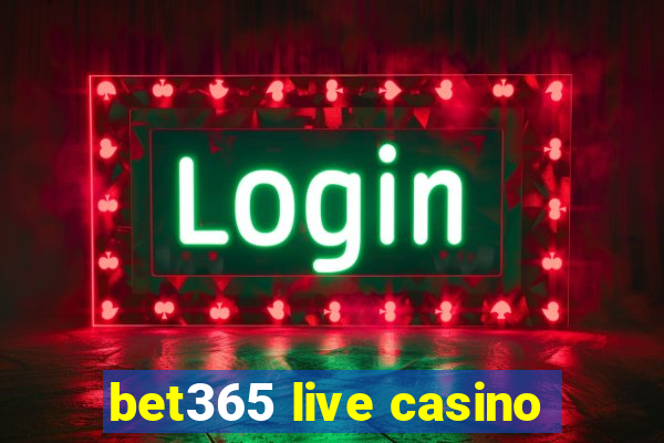 bet365 live casino