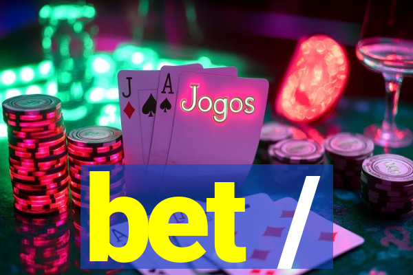 bet /