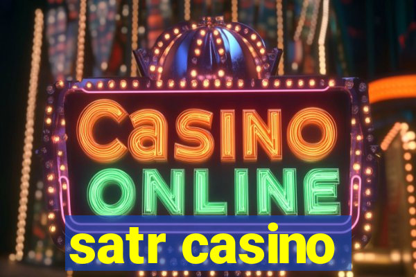 satr casino