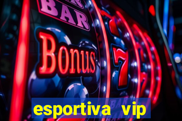 esportiva vip baixar aplicativo