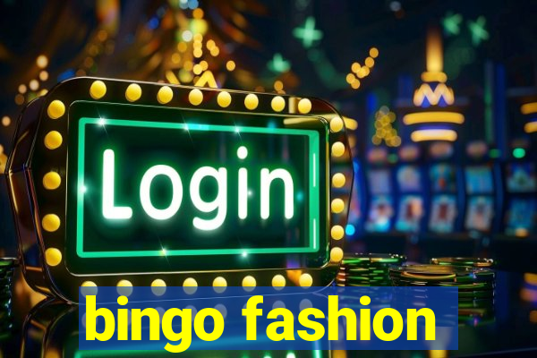 bingo fashion