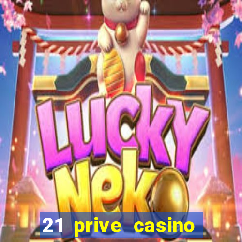 21 prive casino bonus code