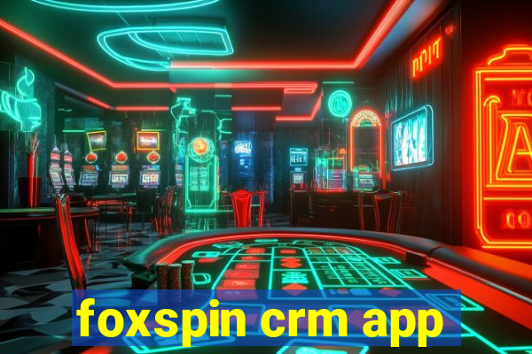 foxspin crm app