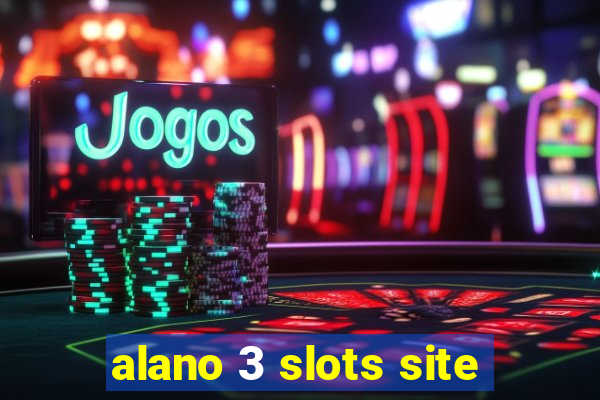 alano 3 slots site