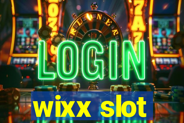 wixx slot