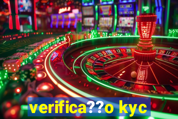 verifica??o kyc