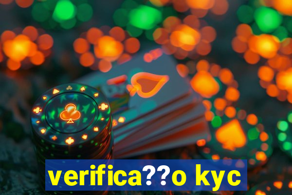 verifica??o kyc