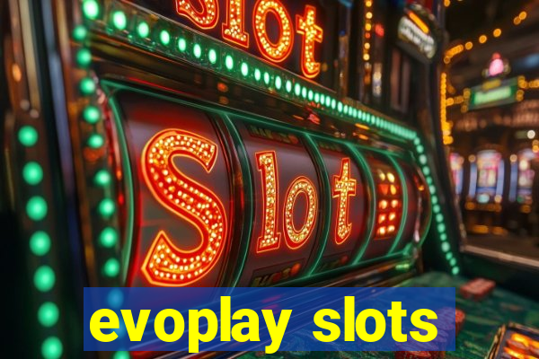 evoplay slots